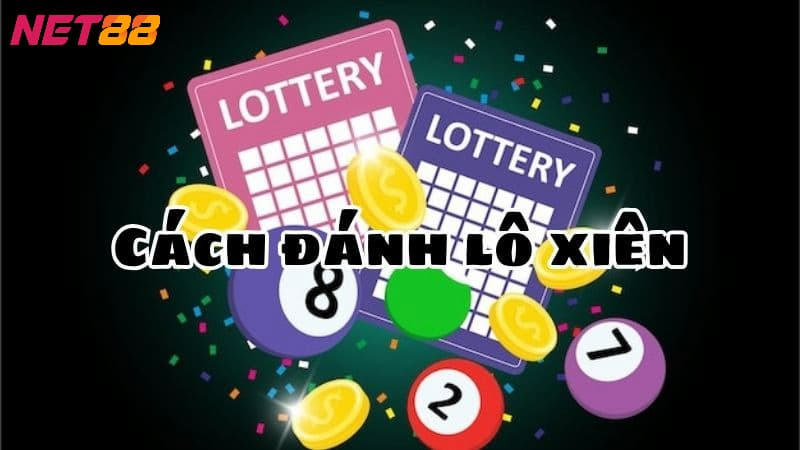 Lô Xiên Bật mí những bí quyết chơi lô xiên xác suất trúng thưởng cao