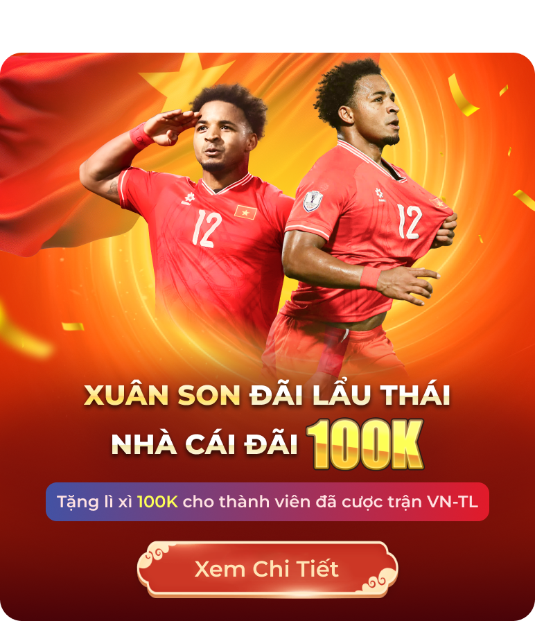 Chương Trình Khuyến Mãi Đặc Biệt Trận Thái Lan - Việt Nam Tại Net88 2 khuyến mãi cá cược net88